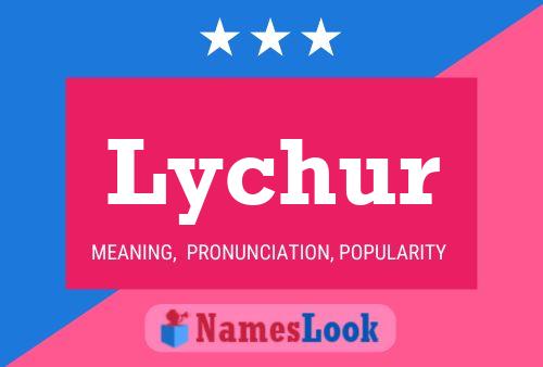 Lychur Name Poster