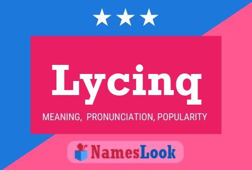 Lycinq Name Poster