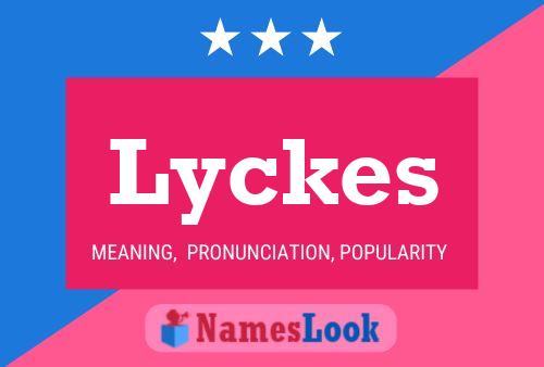 Lyckes Name Poster