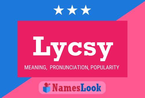 Lycsy Name Poster