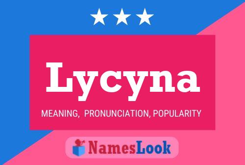 Lycyna Name Poster