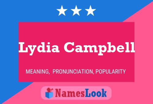 Lydia Campbell Name Poster