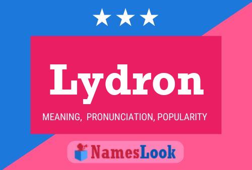 Lydron Name Poster