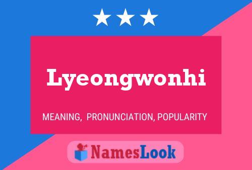 Lyeongwonhi Name Poster