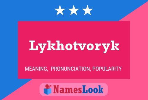 Lykhotvoryk Name Poster