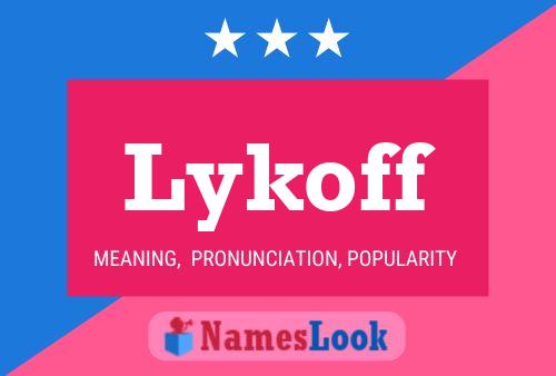 Lykoff Name Poster