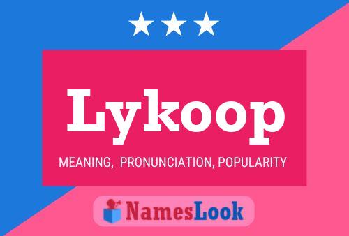 Lykoop Name Poster