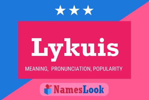 Lykuis Name Poster