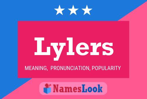 Lylers Name Poster