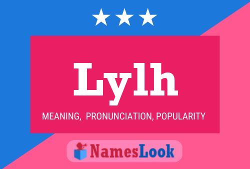 Lylh Name Poster