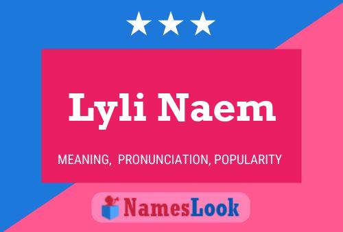 Lyli Naem Name Poster