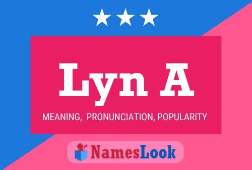 Lyn A Name Poster