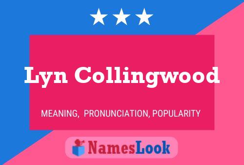 Lyn Collingwood Name Poster