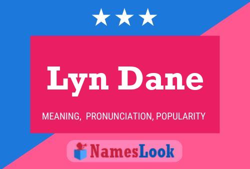 Lyn Dane Name Poster