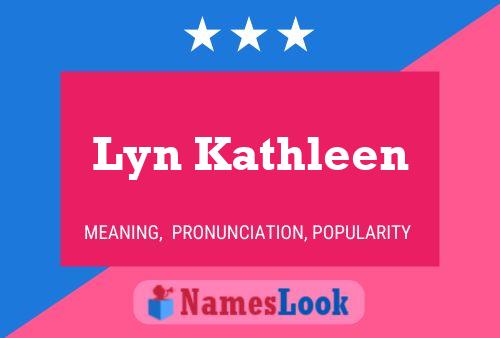 Lyn Kathleen Name Poster