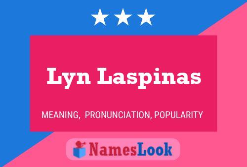 Lyn Laspinas Name Poster