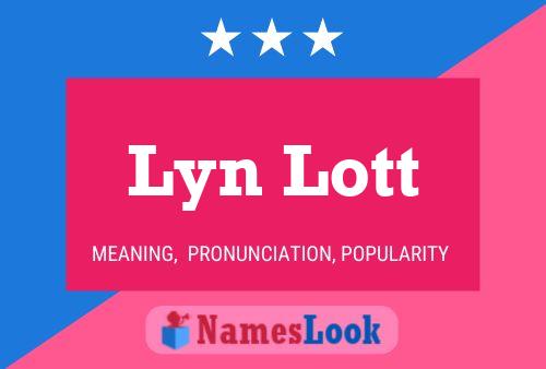 Lyn Lott Name Poster