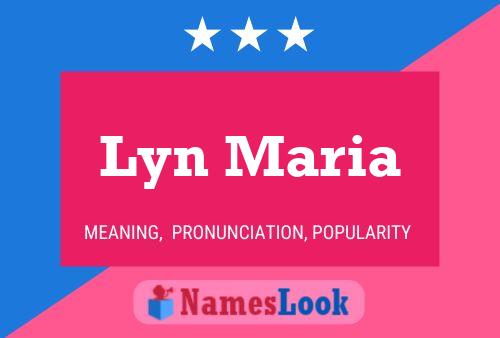 Lyn Maria Name Poster