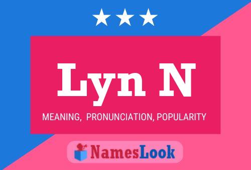 Lyn N Name Poster