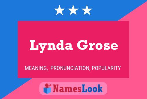 Lynda Grose Name Poster