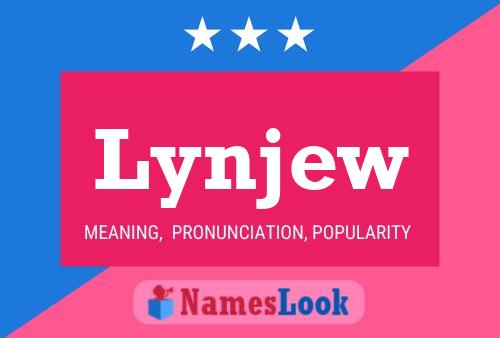 Lynjew Name Poster