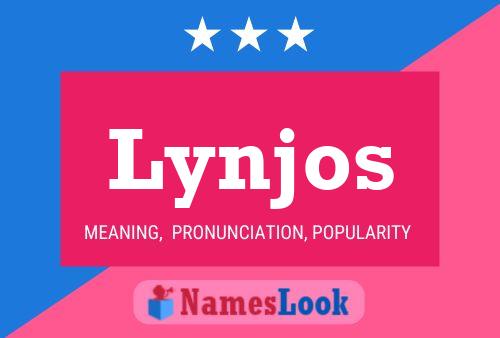 Lynjos Name Poster