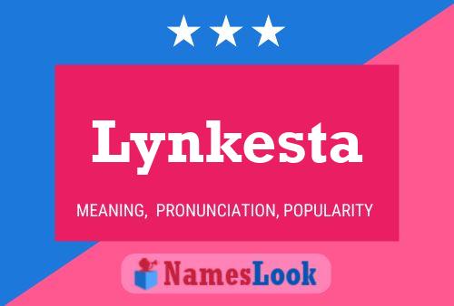 Lynkesta Name Poster