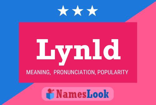 Lynld Name Poster