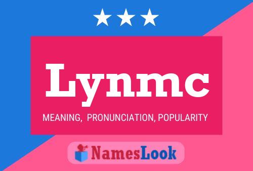 Lynmc Name Poster