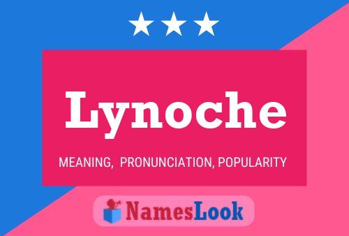 Lynoche Name Poster