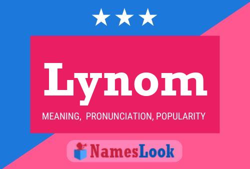 Lynom Name Poster