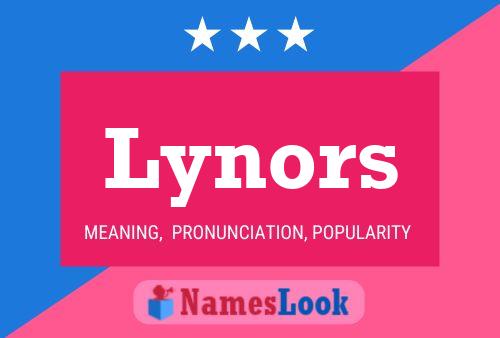 Lynors Name Poster