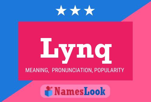 Lynq Name Poster