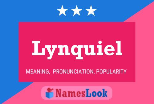 Lynquiel Name Poster