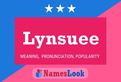 Lynsuee Name Poster