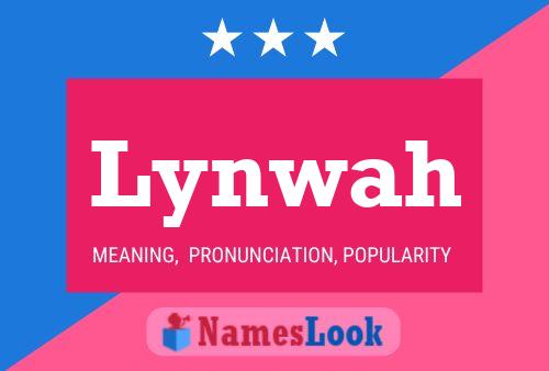 Lynwah Name Poster