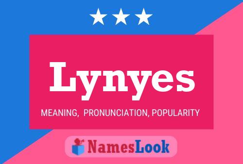 Lynyes Name Poster