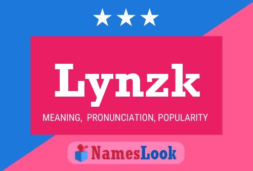 Lynzk Name Poster