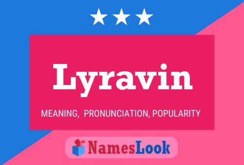 Lyravin Name Poster