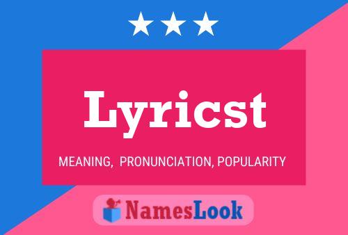 Lyricst Name Poster