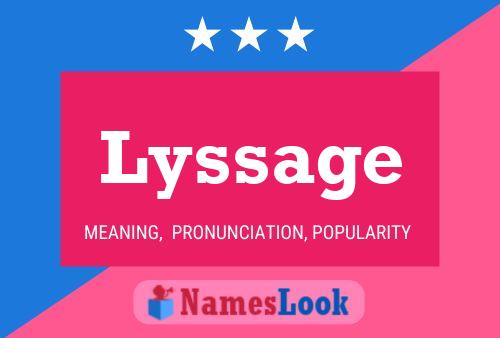 Lyssage Name Poster