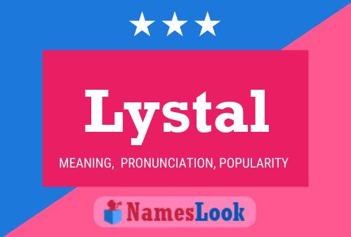 Lystal Name Poster