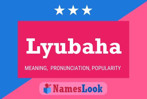 Lyubaha Name Poster