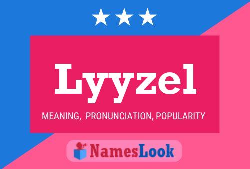 Lyyzel Name Poster