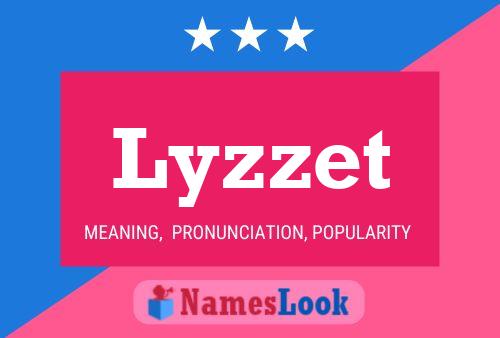 Lyzzet Name Poster