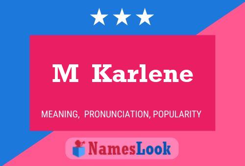 M  Karlene Name Poster