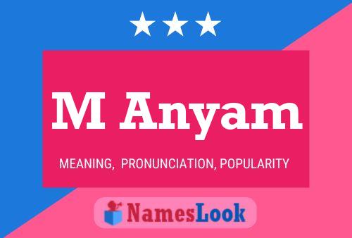 M Anyam Name Poster