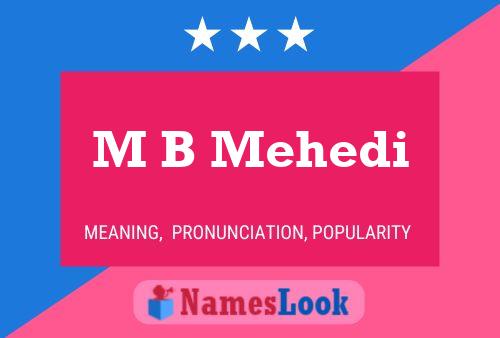 M B Mehedi Name Poster