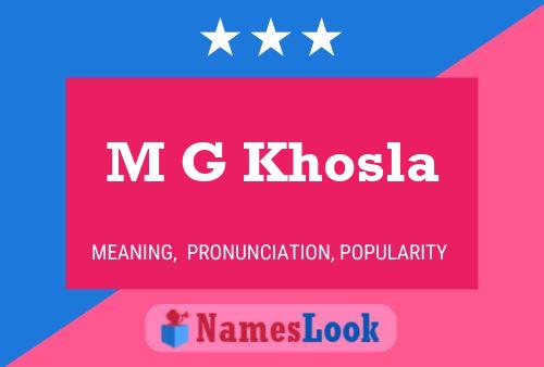 M G Khosla Name Poster