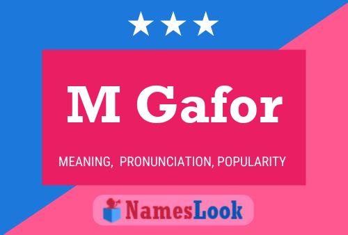 M Gafor Name Poster